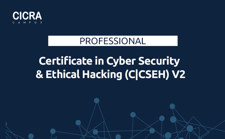 Certificate in Cyber Security & Ethical Hacking (C|CSEH) V2