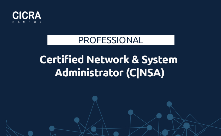 Certified Network & System Administrator (C|NSA)