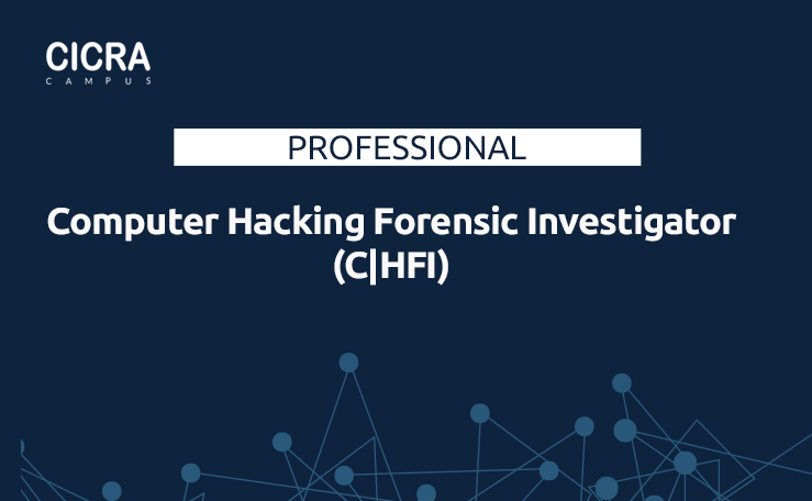 Computer Hacking Forensic Investigator (C|HFI)